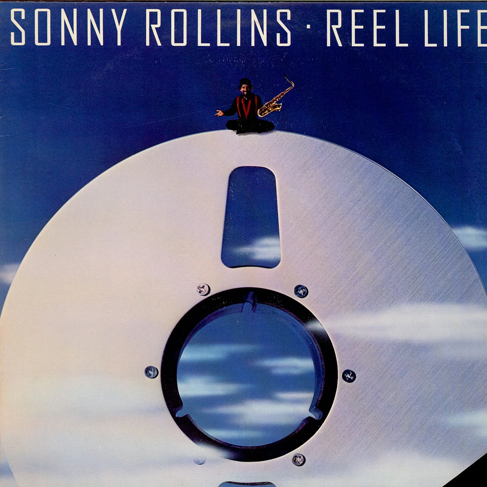 Sonny Rollins - Reel Life