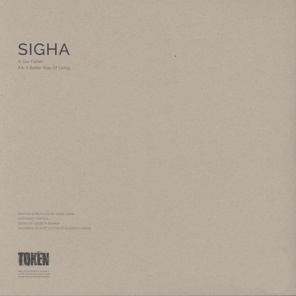 Sigha - Our Father / A Better Way Of Living