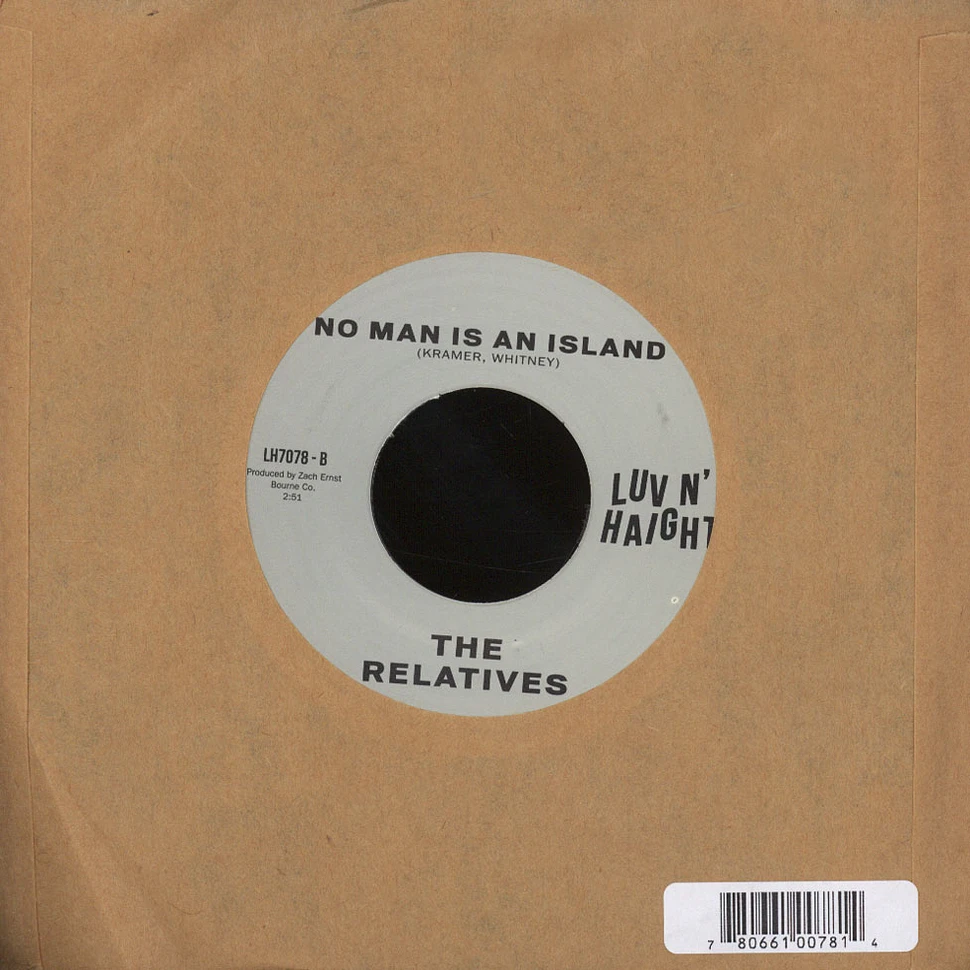 The Relatives - Can't Feel Nothin' / No Man Is An Island