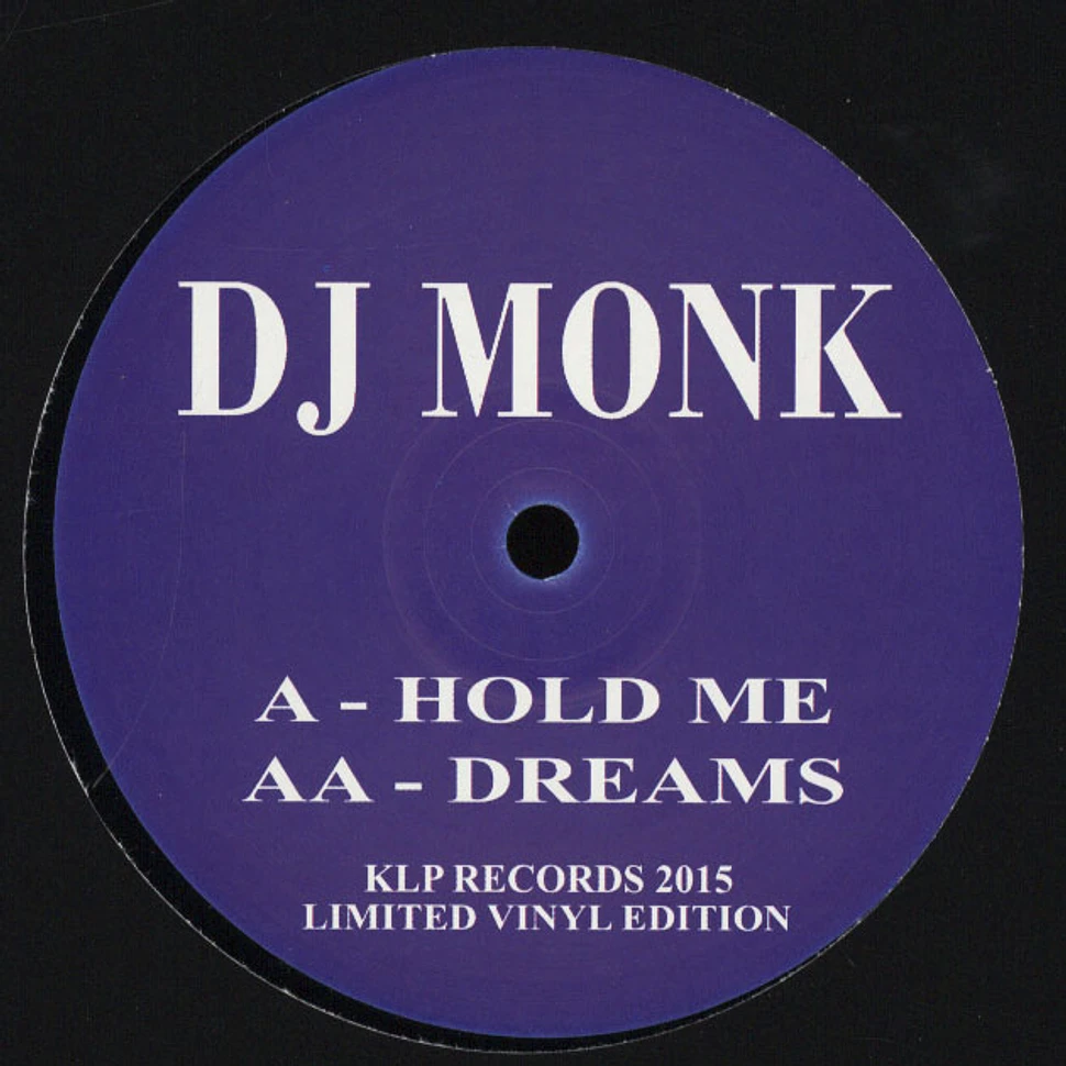 DJ Monk - Hold Me / Dreams