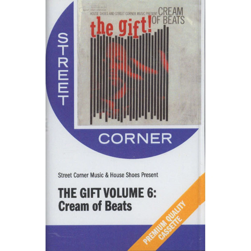 House Shoes presents - The Gift: Volume 6 - Cream Of Beats