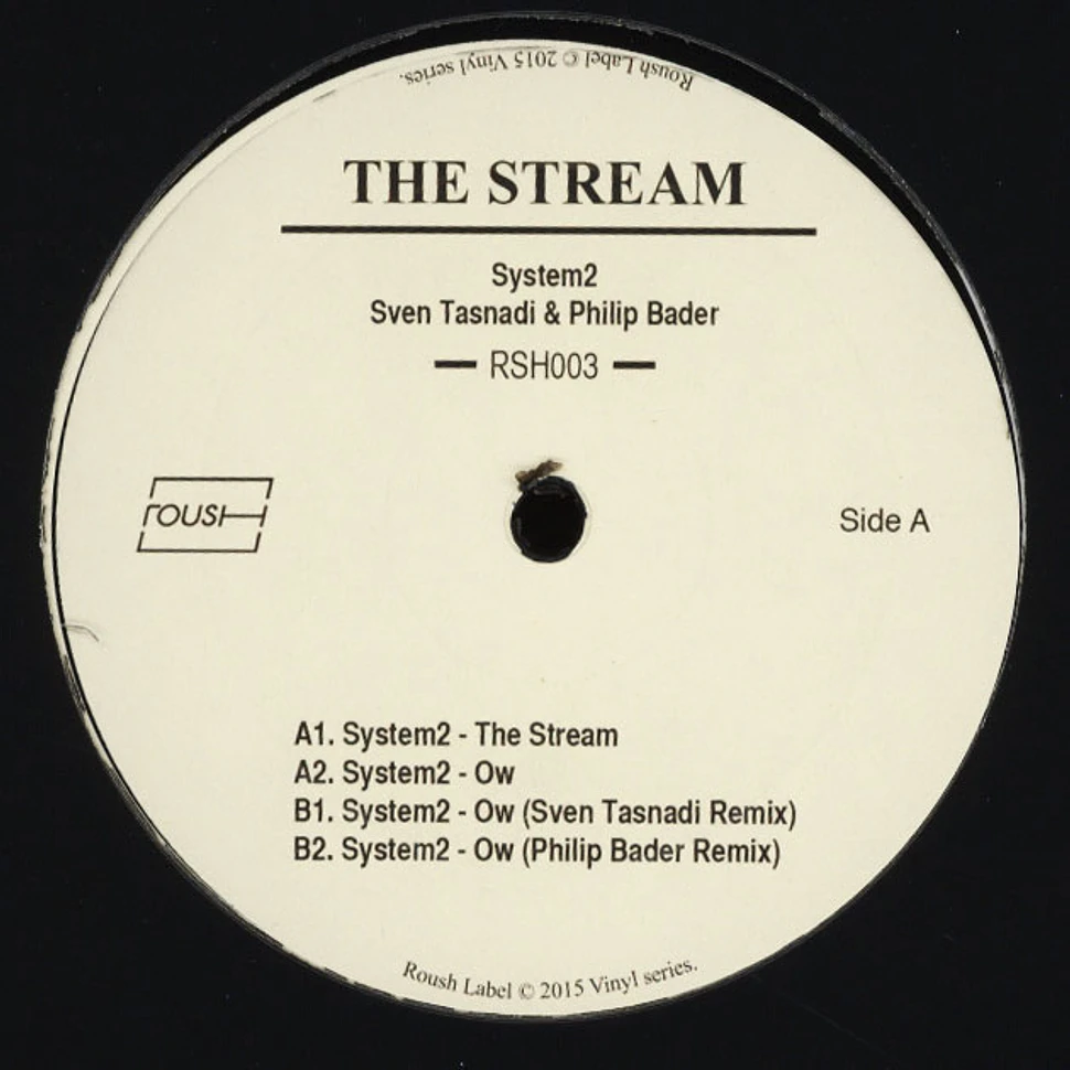 System 2 - The Stream