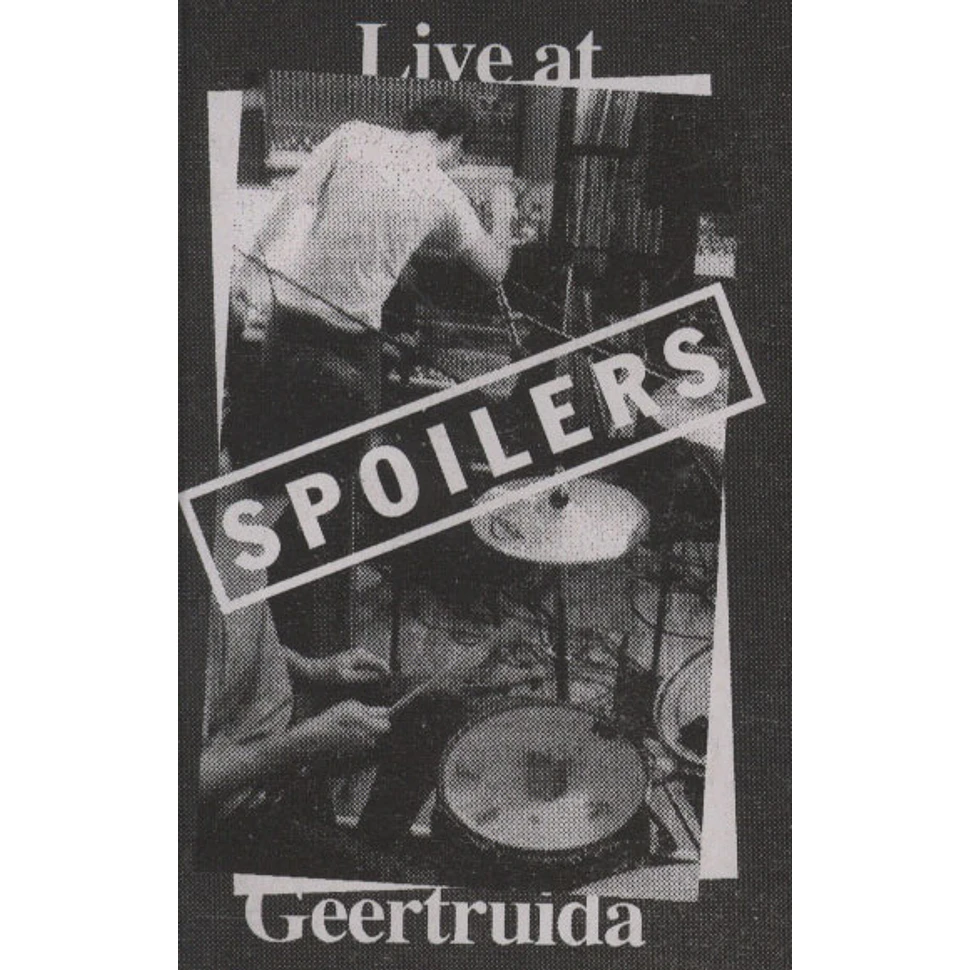 Spoilers - Live At Geertruida