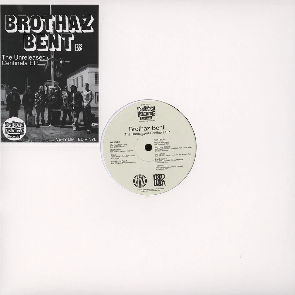 Brothaz Bent - The Unreleased Centinela EP