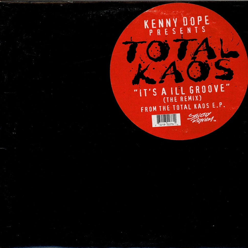 Total Ka-Os - It's An Ill Groove (The Remix)
