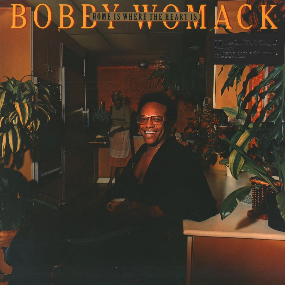 Bobby Womack - Home Is Where The Heart Is