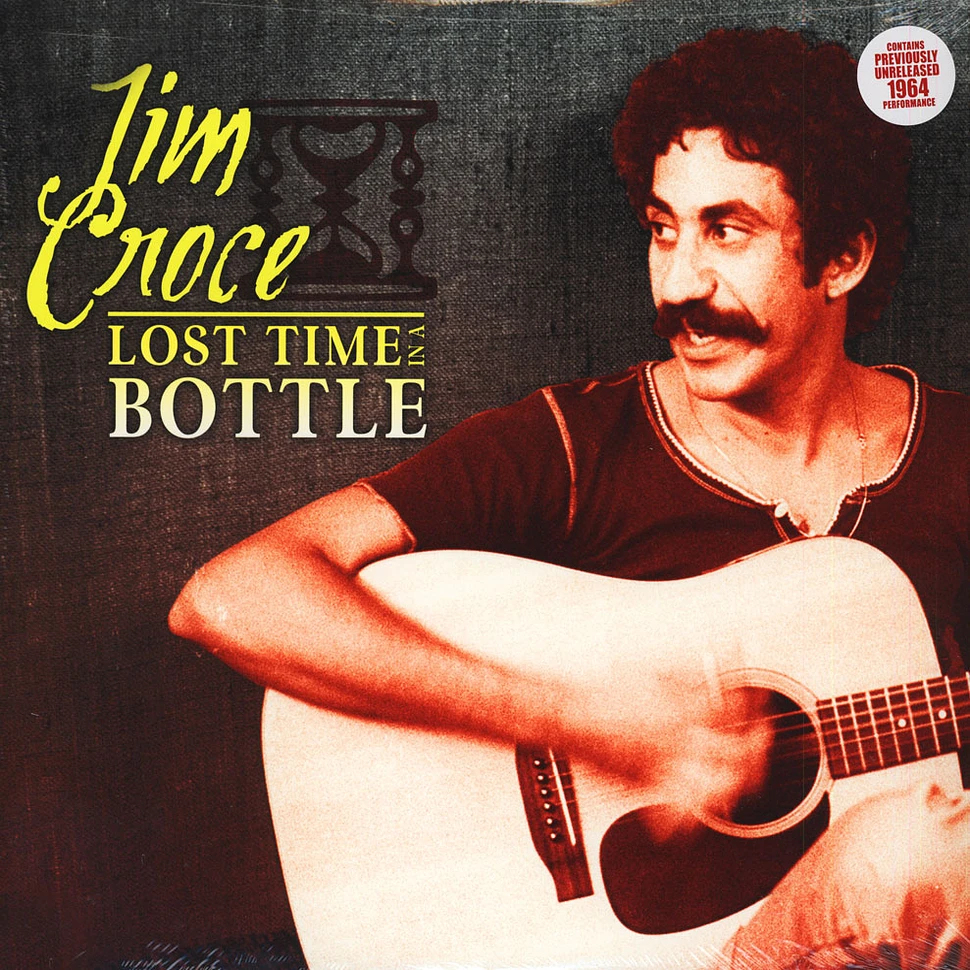 Jim Croce - Lost Time In A Bottle