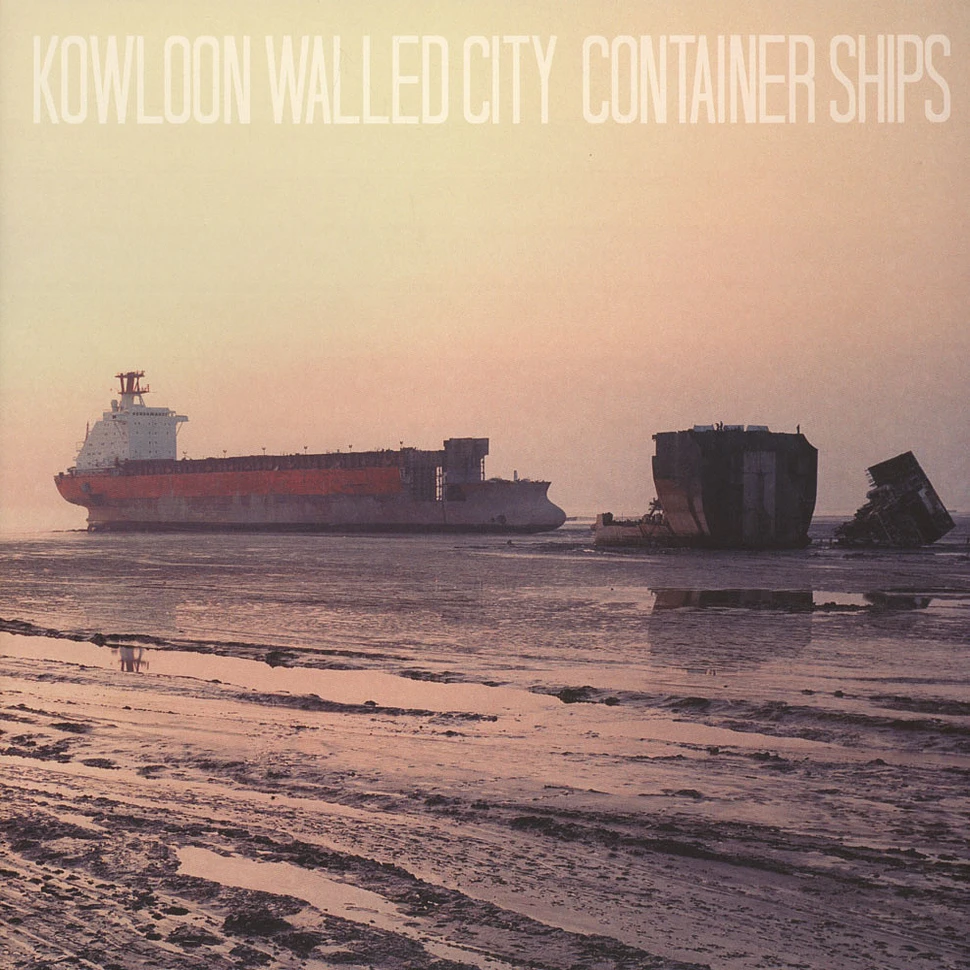 Kowloon Walled City - Container Ships
