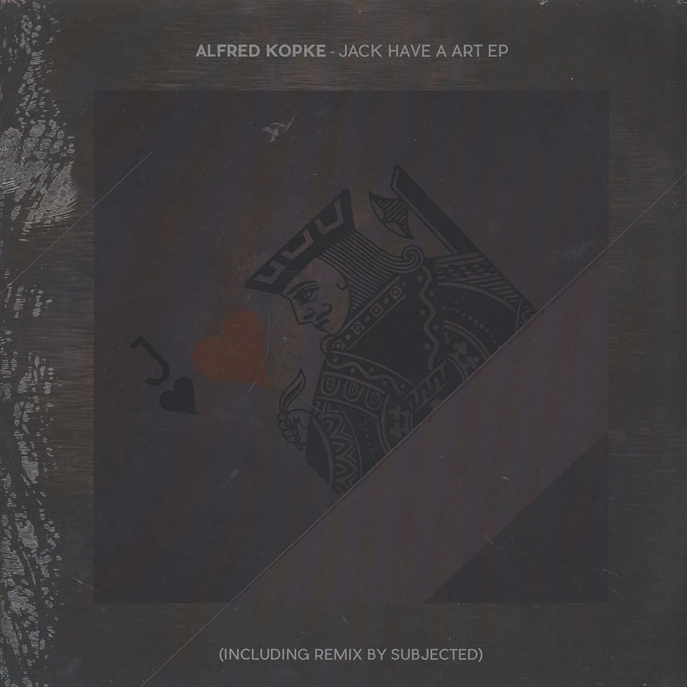 Alfred Kopke - Jack Have A Art EP