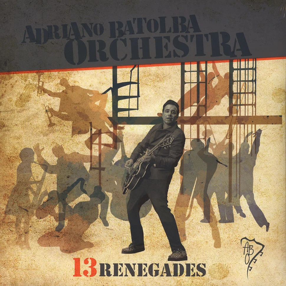 Adriano Batolba Orchestra - Thirteen Renegades