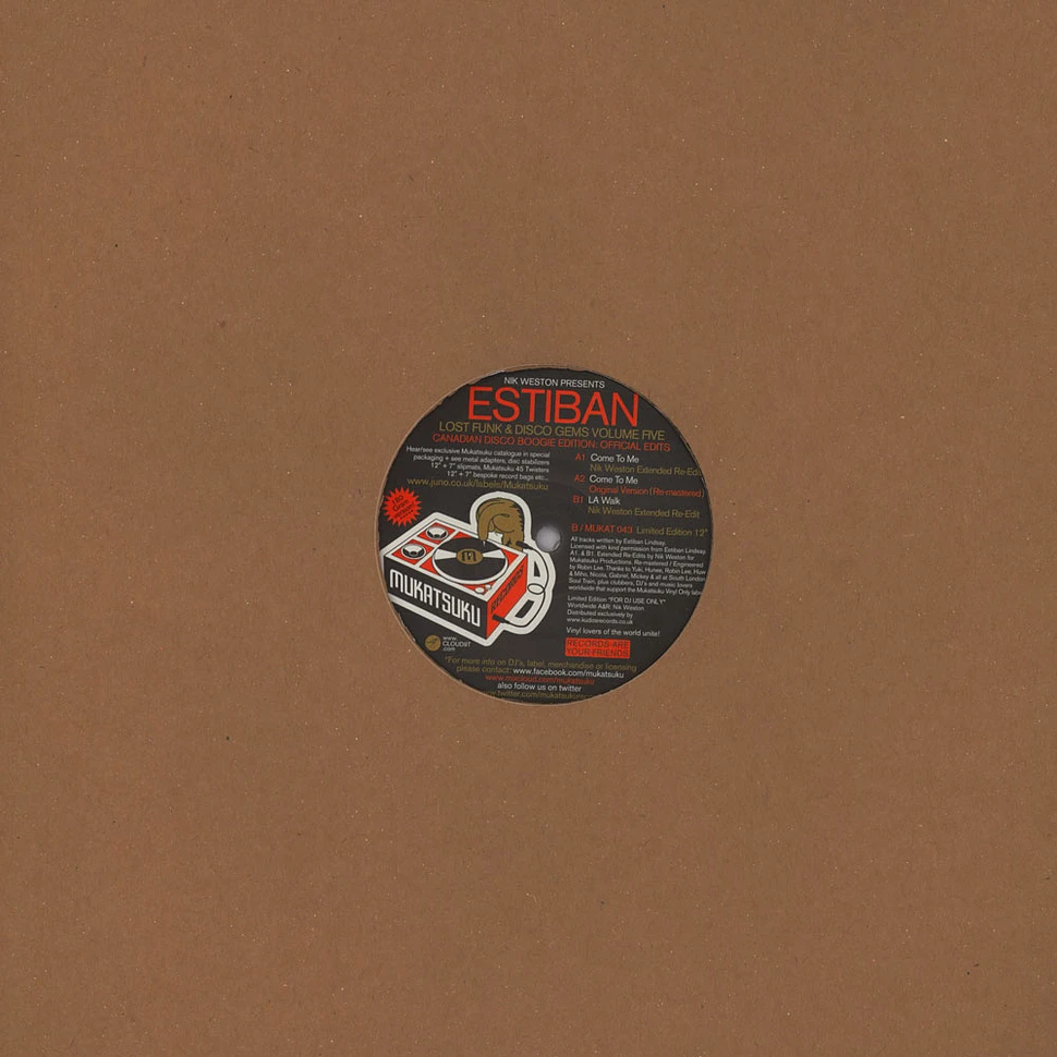 Estiban Lindsay - Lost Funk & Disco Gems Volume Five - Canadian Disco Boogie Edition : Official Edits