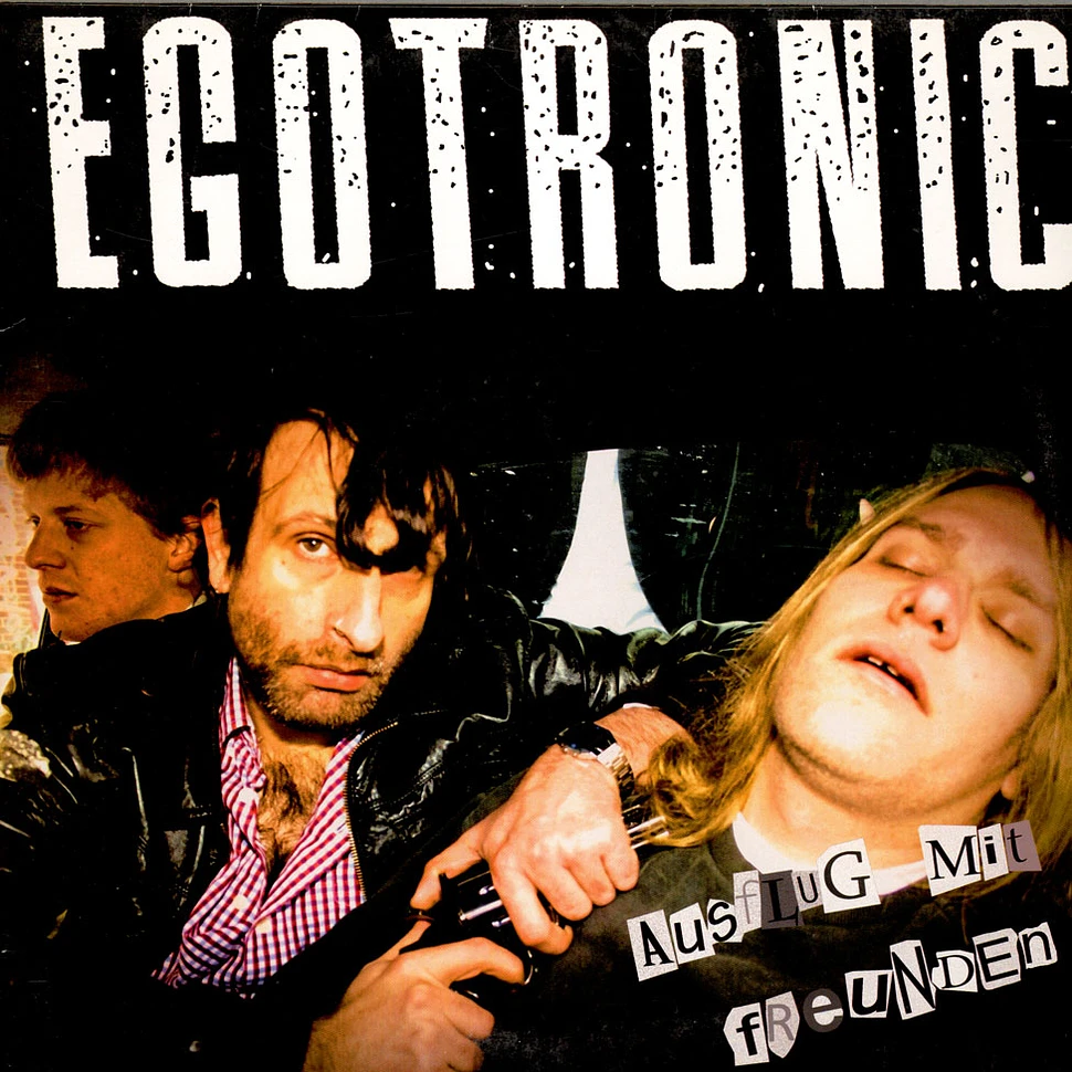 Egotronic - Ausflug Mit Freunden