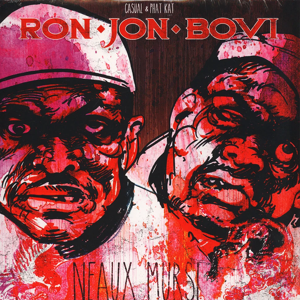 Ron Jon Bovi (Casual & Phat Kat) - Neaux Mursi Black Vinyl Edition