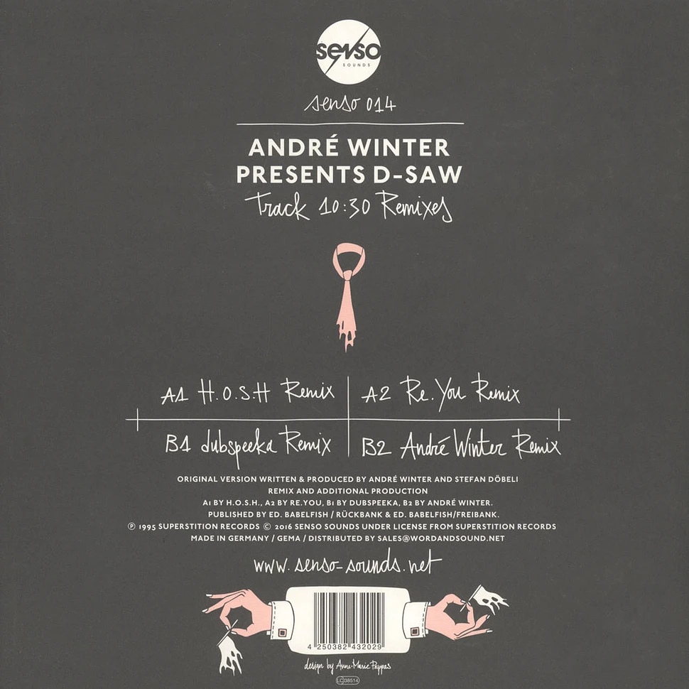 Andre Winter presents D-Saw - Track 10:30 Remixes