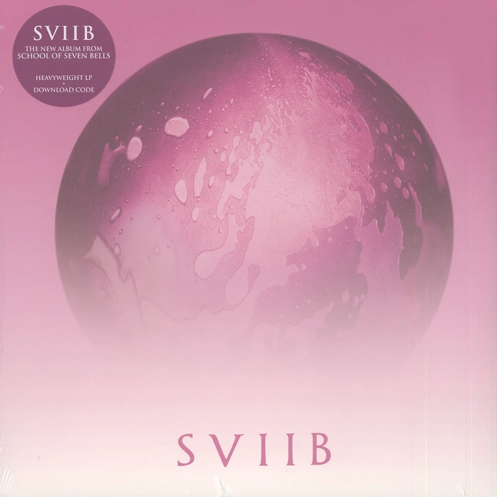 School Of Seven Bells - SVIIB