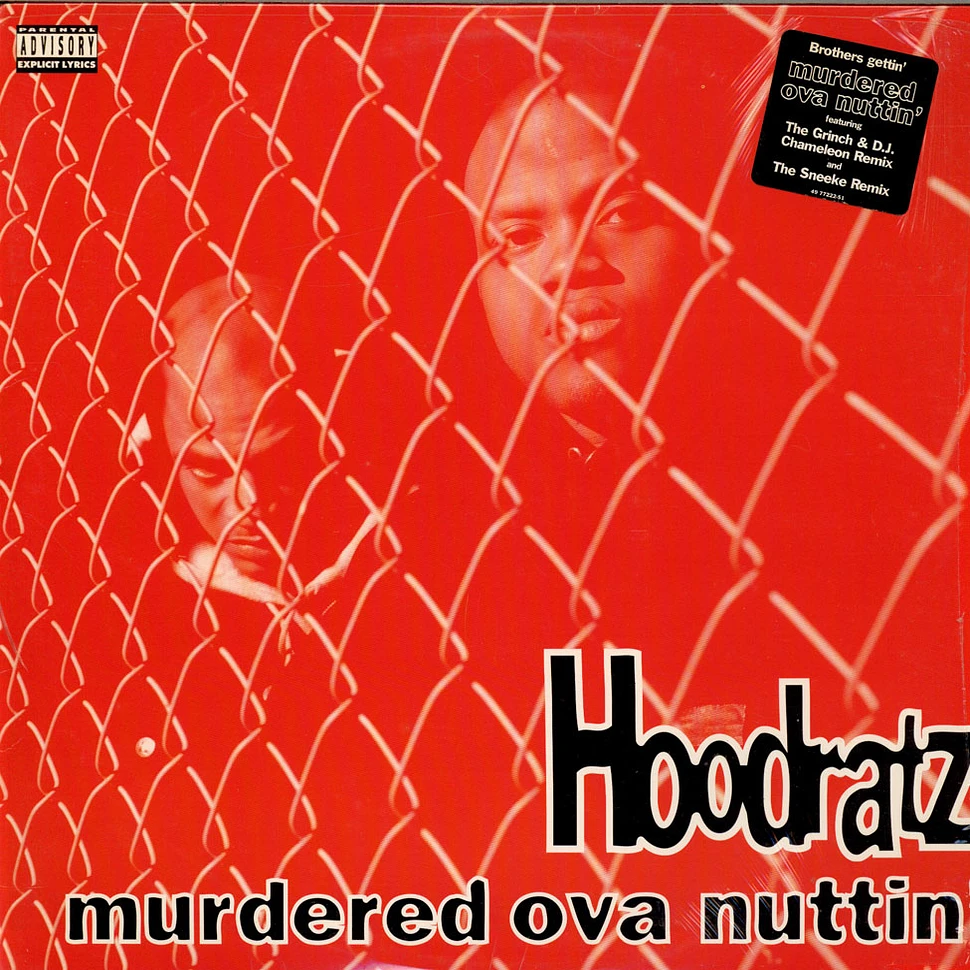 Hoodratz - Murdered Ova Nuttin'