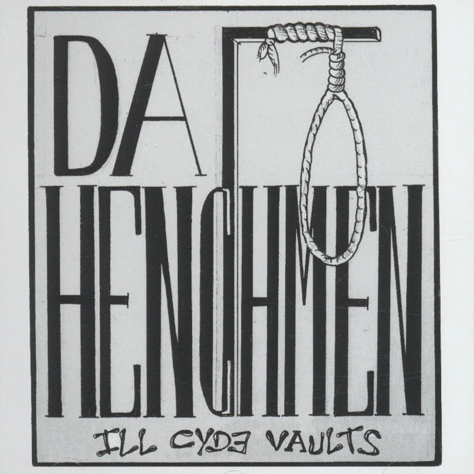 Da Henchmen - Ill Cyde Vaults