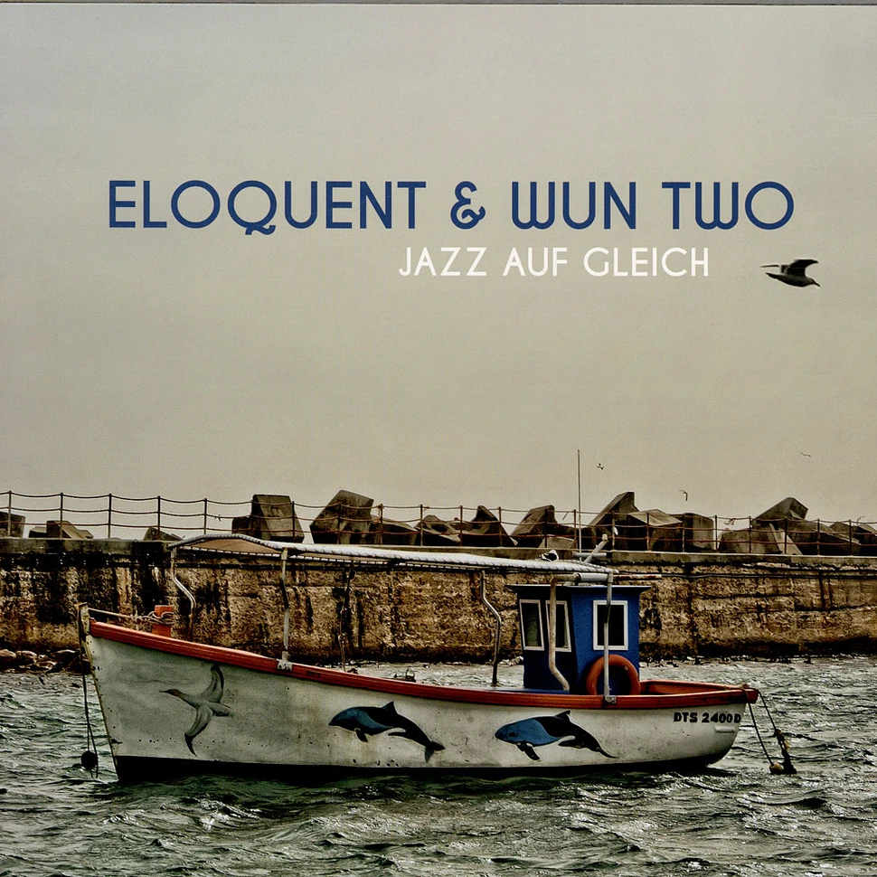 Eloquent & Wun Two - Jazz Auf Gleich