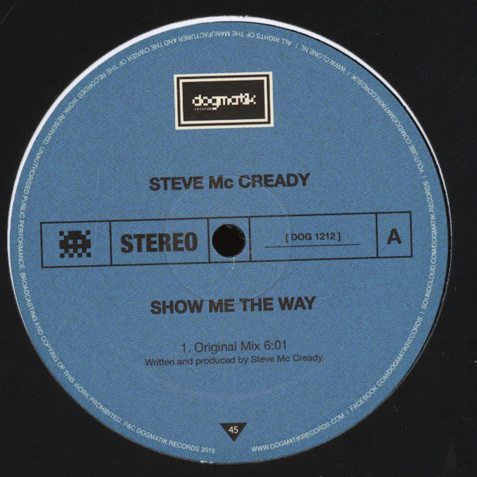 Steve Mc Cready - Show Me The Way EP