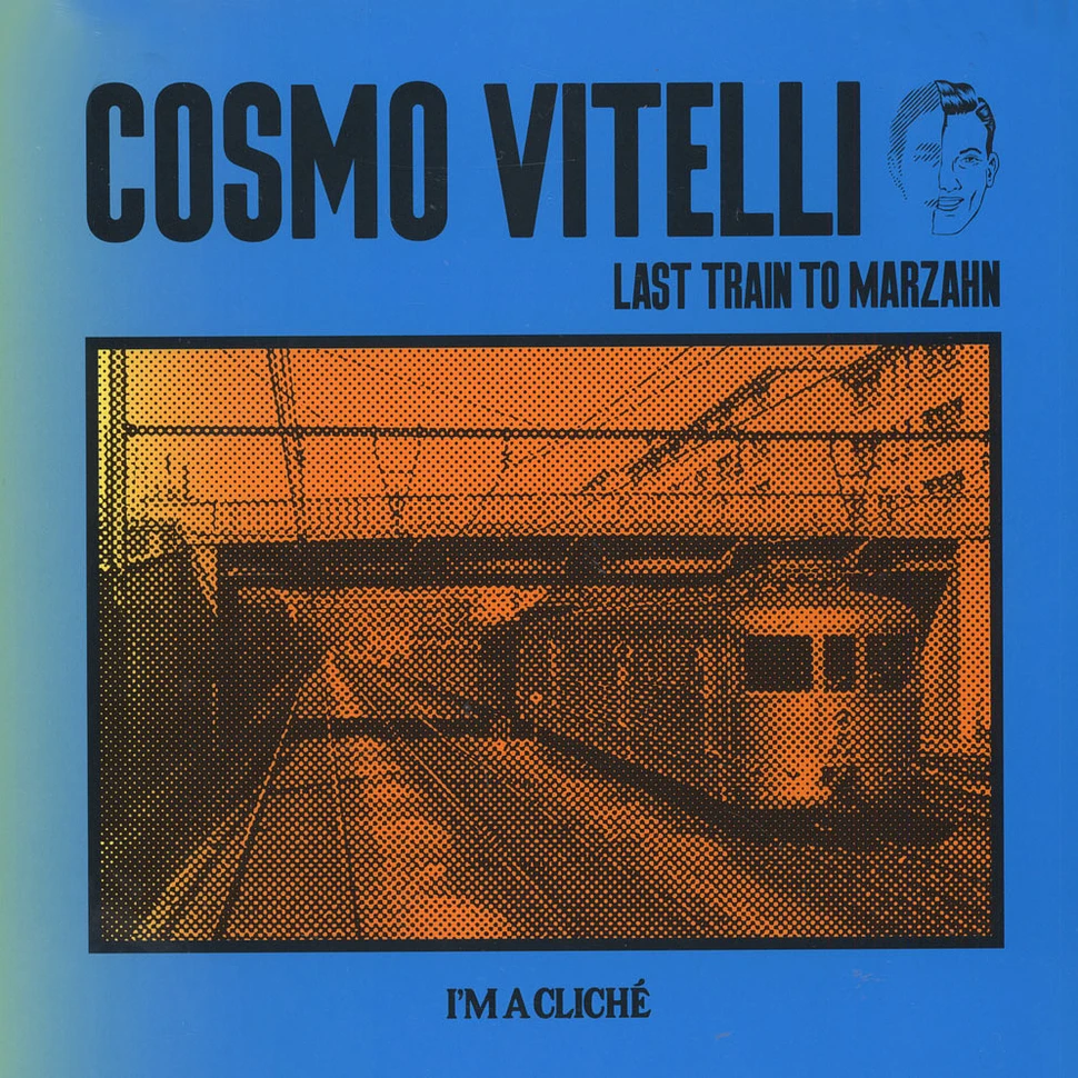 Cosmo Vitelli - Last Train To Marzahn