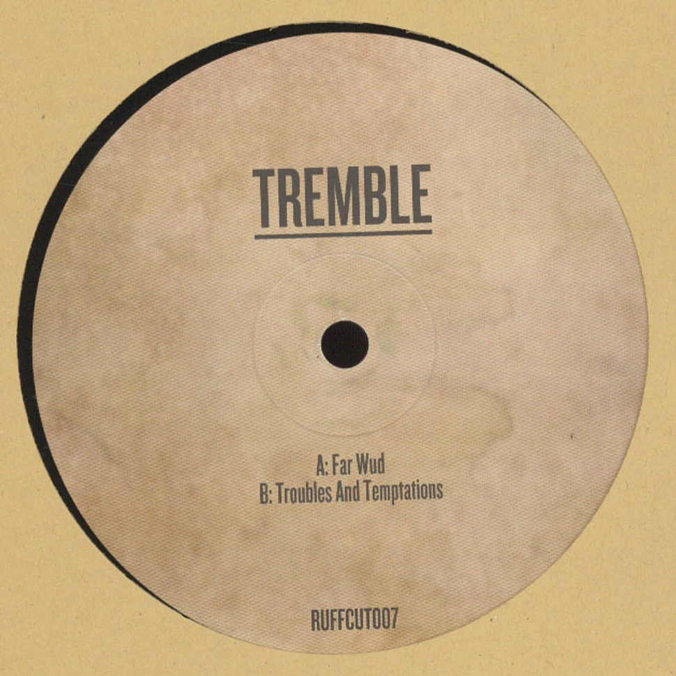 Tremble - Far Wud