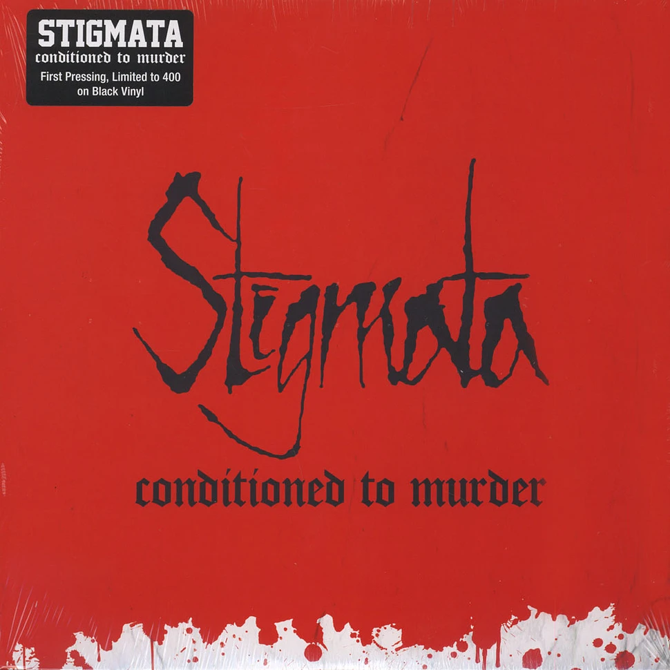 Stigmata - Conditioned To Murder