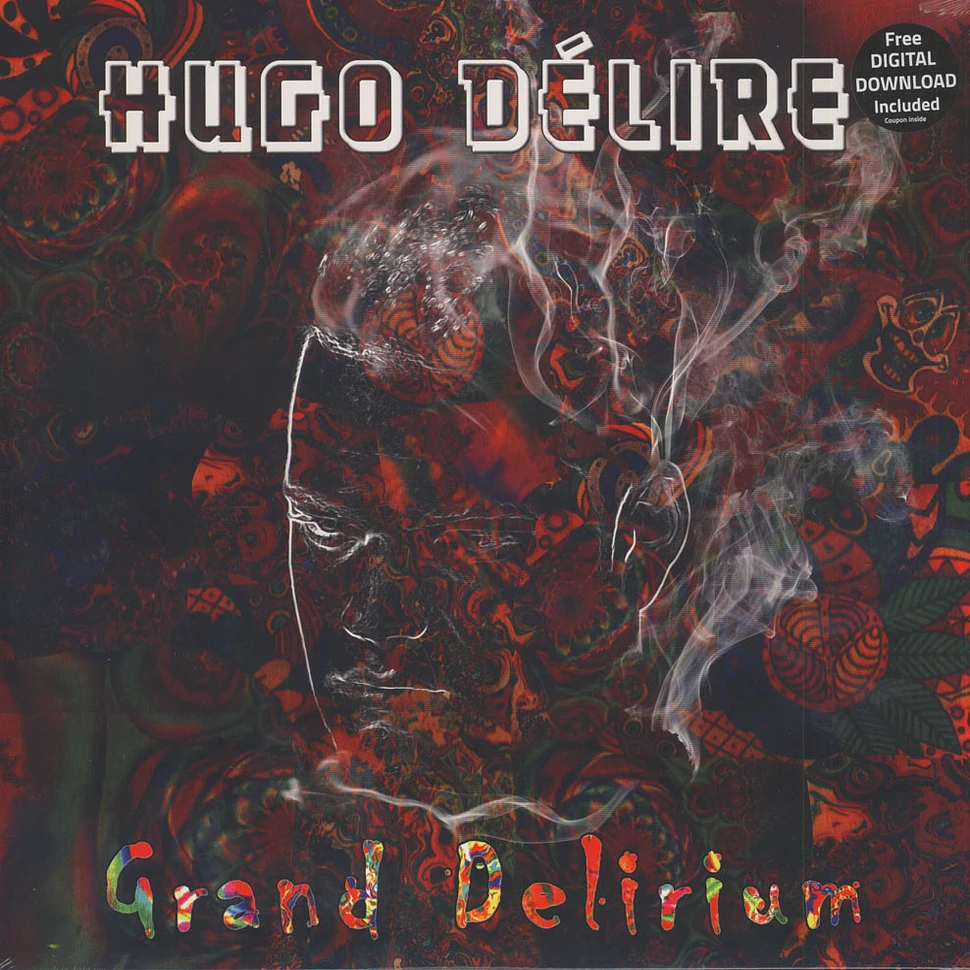 Hugo Delire - Grand Delirium