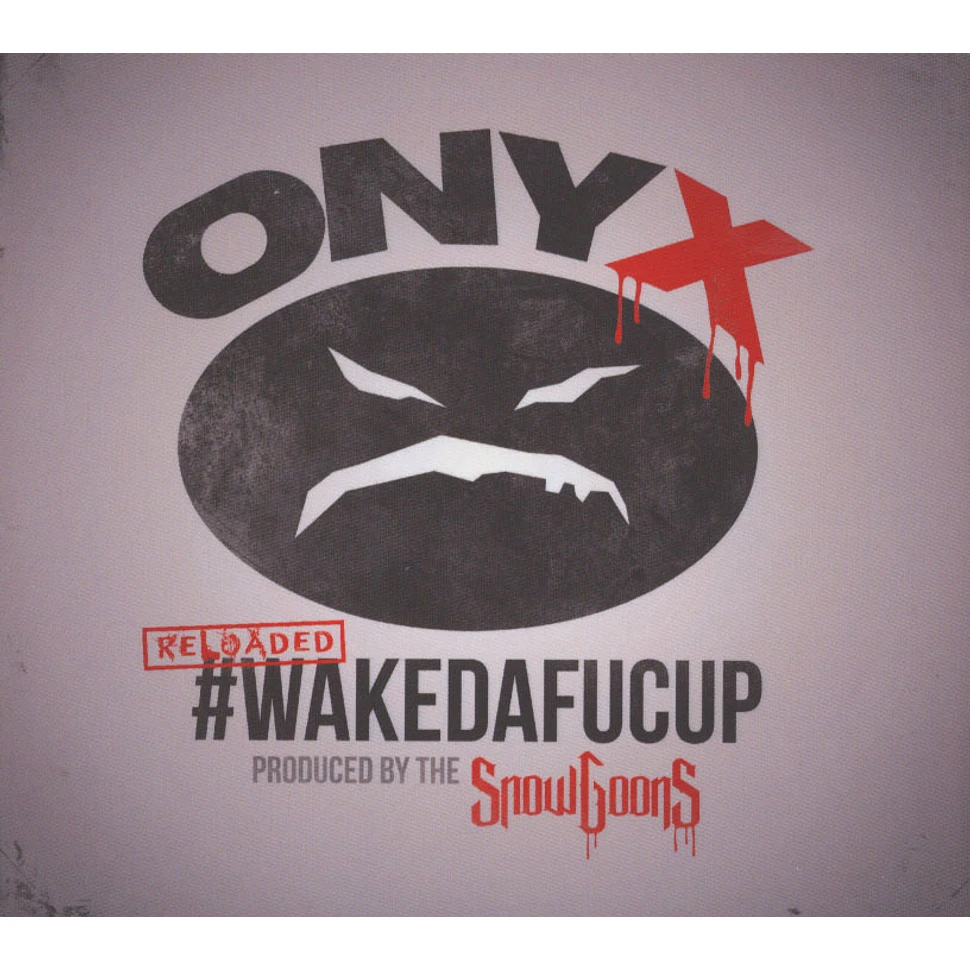 Onyx & Snowgoons - #Wakedafucup (Reloaded)