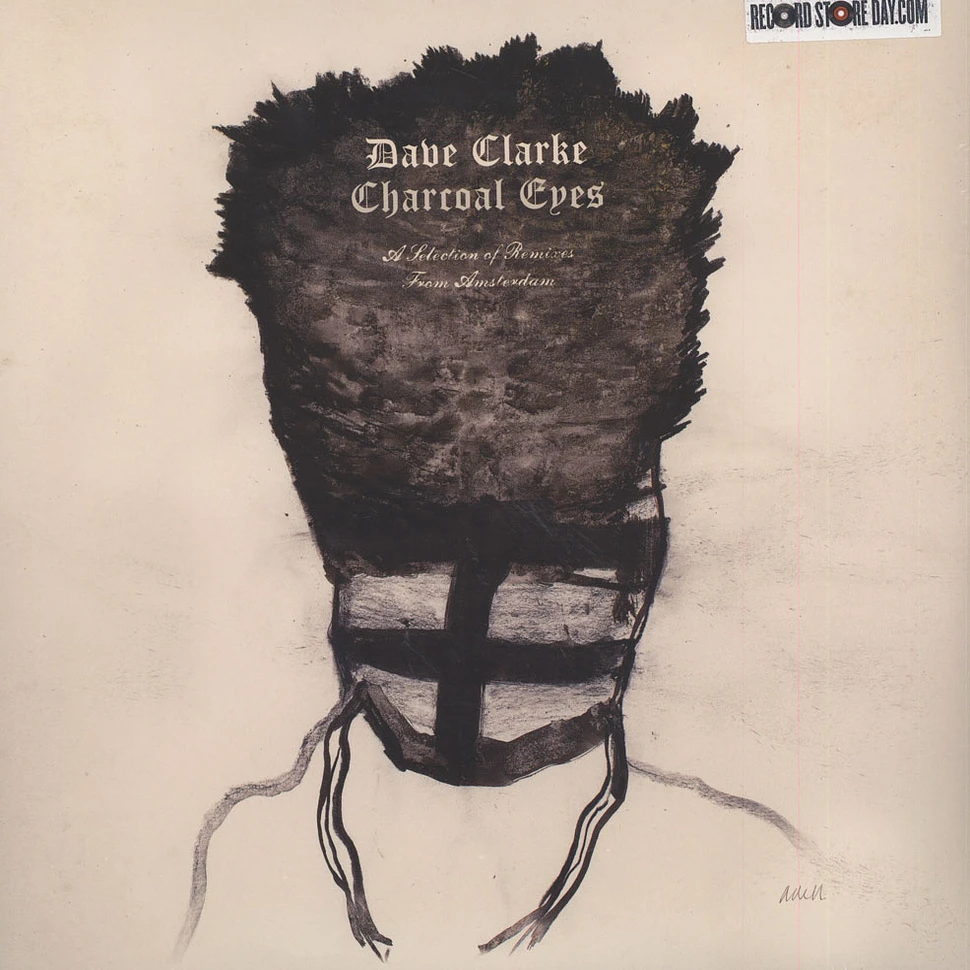 Dave Clarke - Charcoal Eyes: Selection Of Remixes