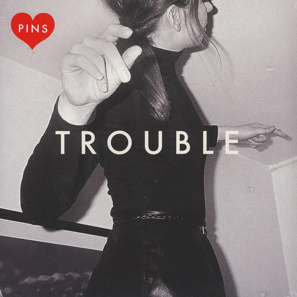 Pins - Trouble