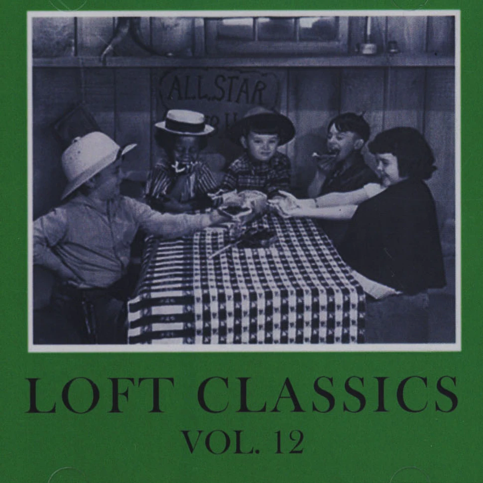 Loft Classics - Loft Classics Volume 12