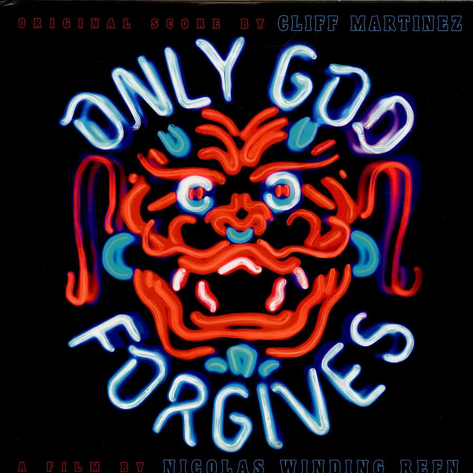 Cliff Martinez - Only God Forgives (Music From The Motion Picture)