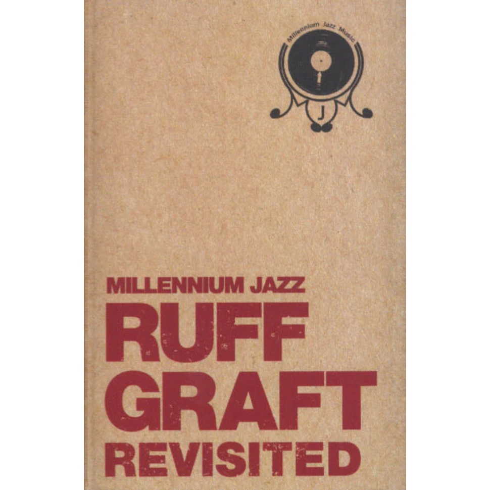 Millennium Jazz Music presents - Ruff Graft Revisited