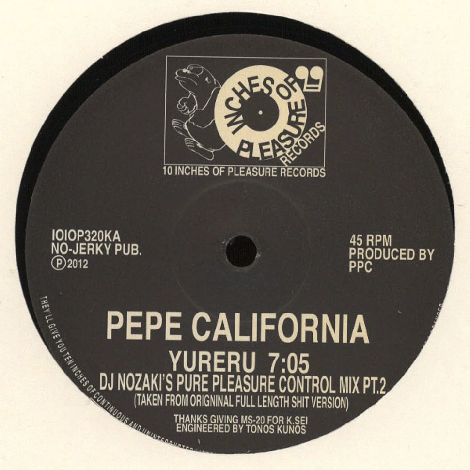 Pepe California - Yureru DJ Nozaki's Pure Pleasure Control Mix Pt.1 & 2