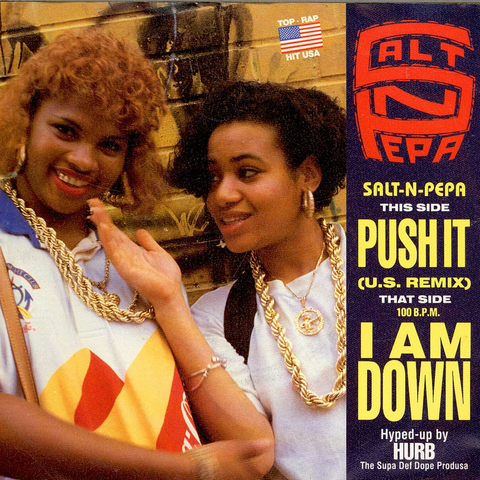 Salt 'N' Pepa - Push It (U.S. Remix) / I Am Down