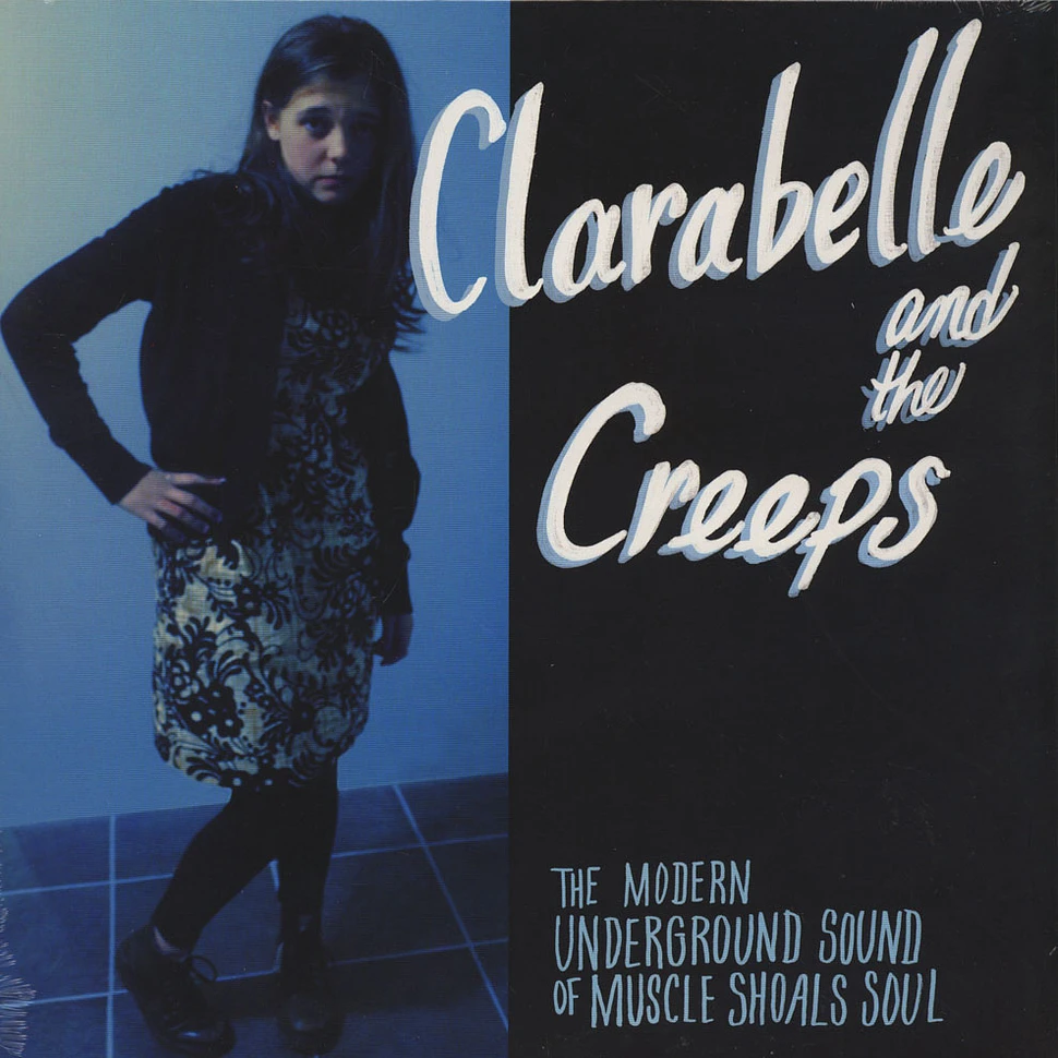 Clara Belle And The Creeps - Modern Underground Sound Of Muscle Shoals Soul