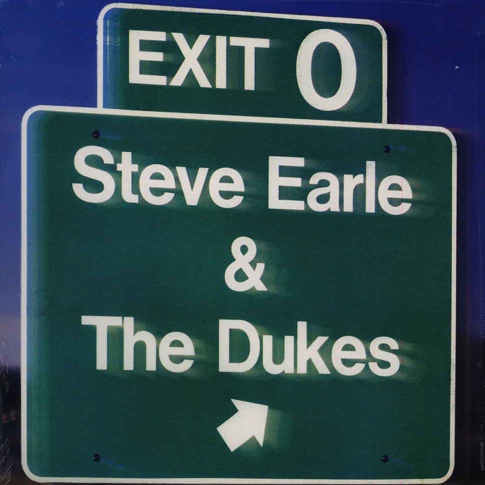 Steve Earle & The Dukes - Exit 0