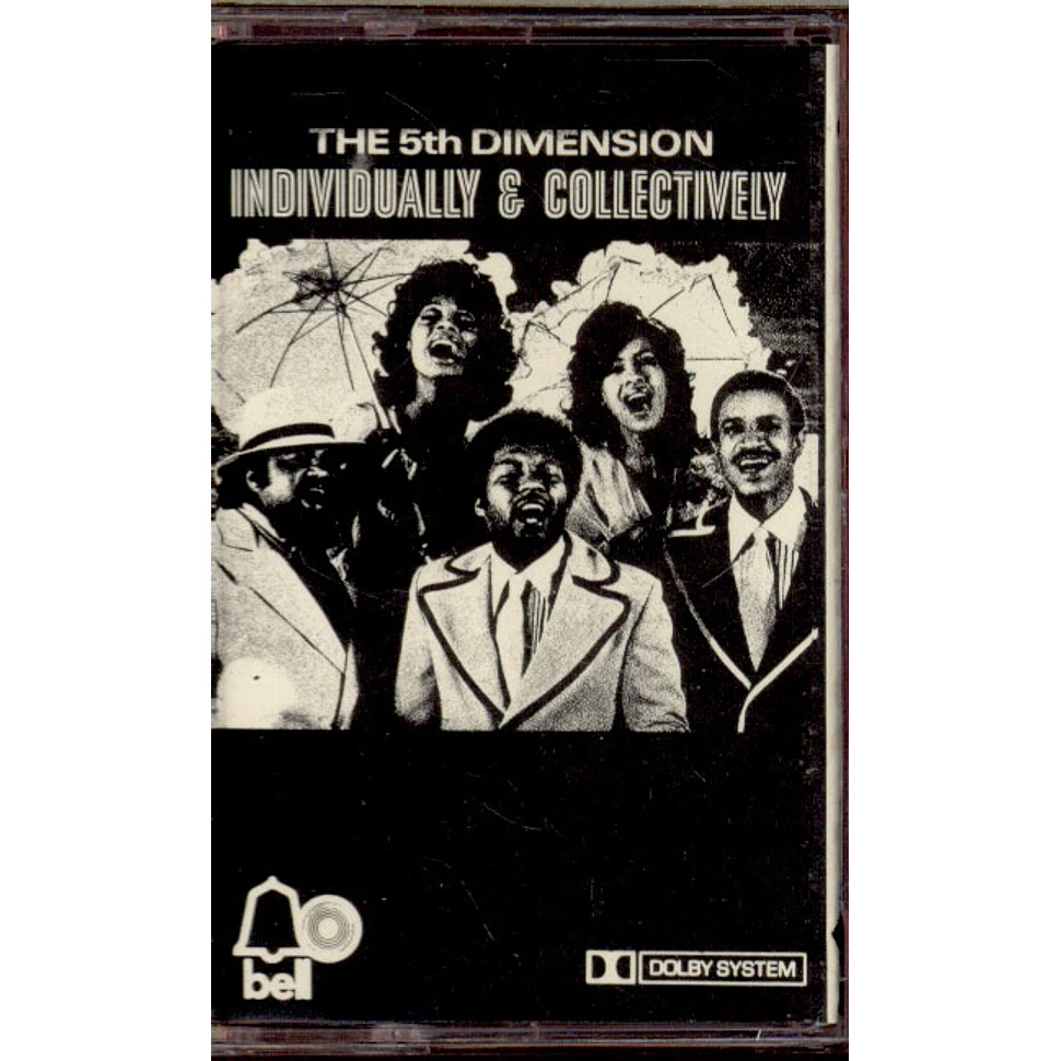 The Fifth Dimension - Individually & Collectively