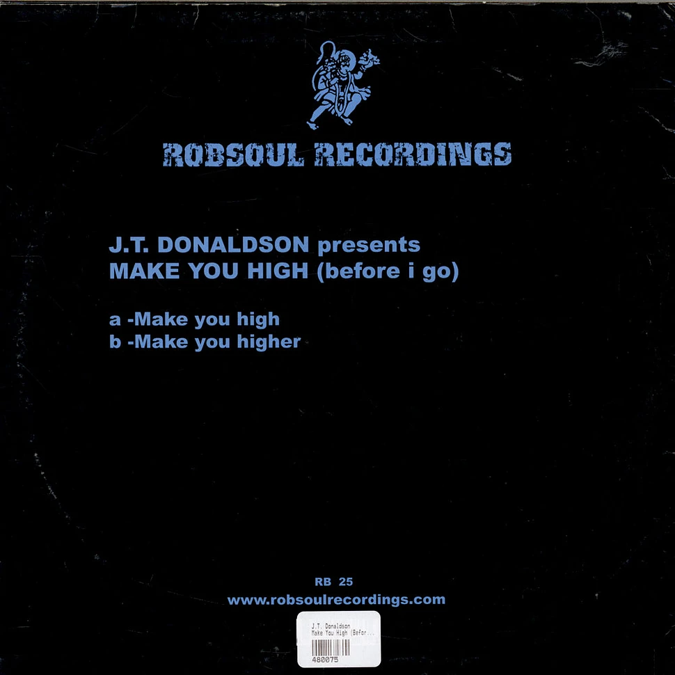 J.T. Donaldson - Make You High (Before I Go)