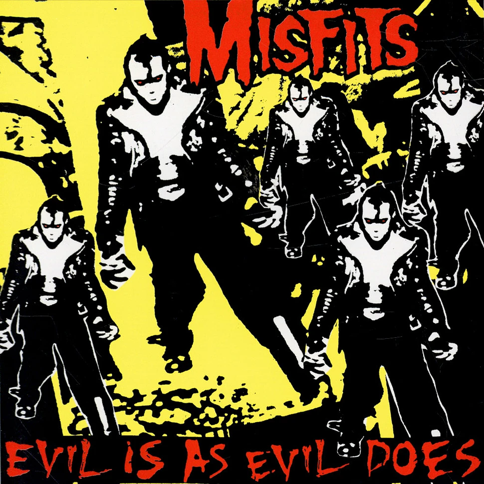 Misfits - Evil Is As Evil Does