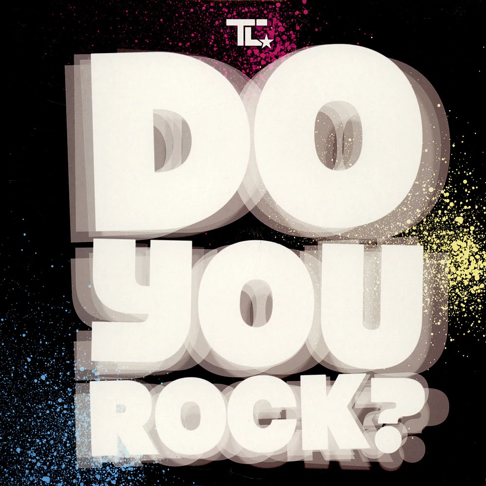 T.C. - Do You Rock? / Drug FuCT