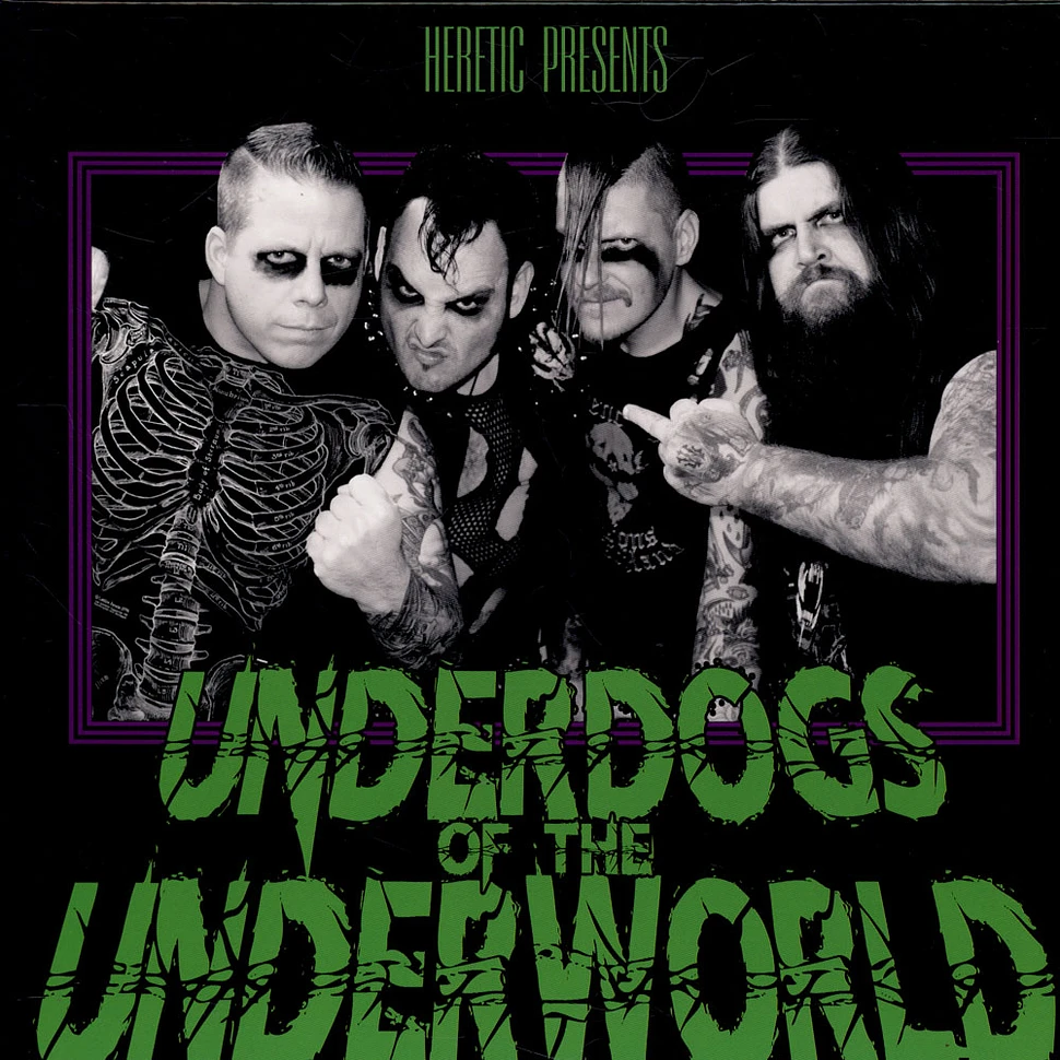 Heretic - Underdogs Of The Underground
