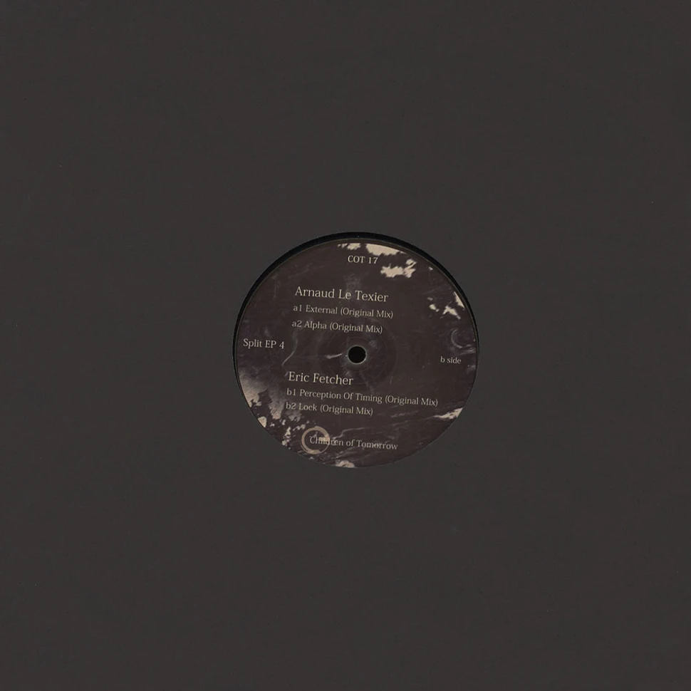 Arnaud Le Texier / Eric Fetcher - Split EP 4