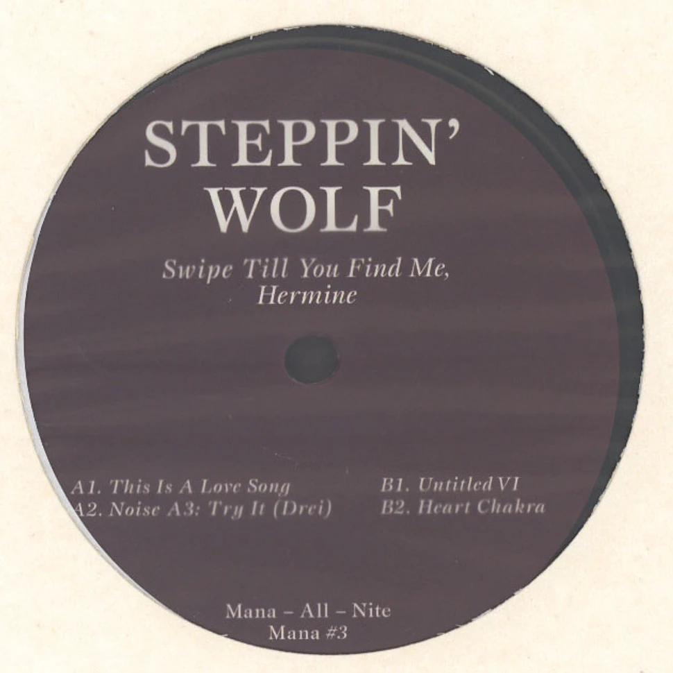 Steppin’ Wolf - Swipe Till You Find Me, Hermine