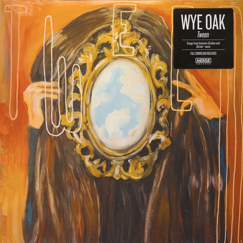 Wye Oak - Tween