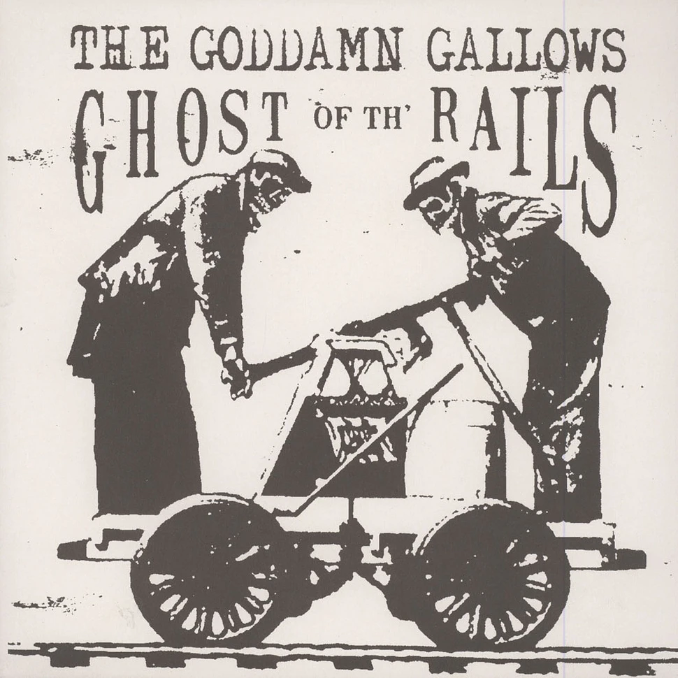 Goddamn Gallows - Ghost Of The Rails