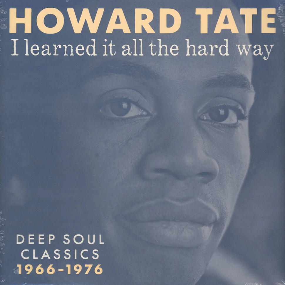 Howard Tate - I Learned It All The Hard Way