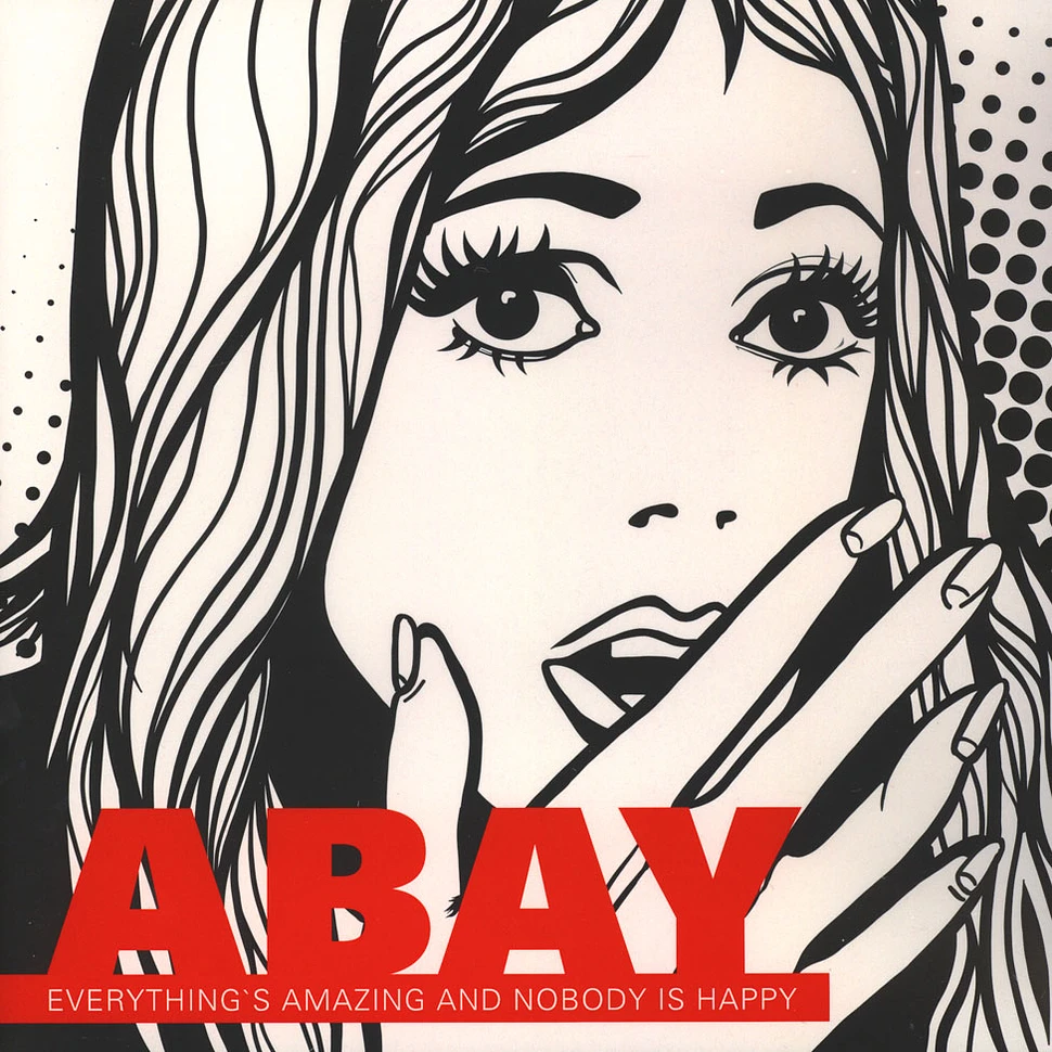 Abay - Everything's Amazing And Nobody Is Happy