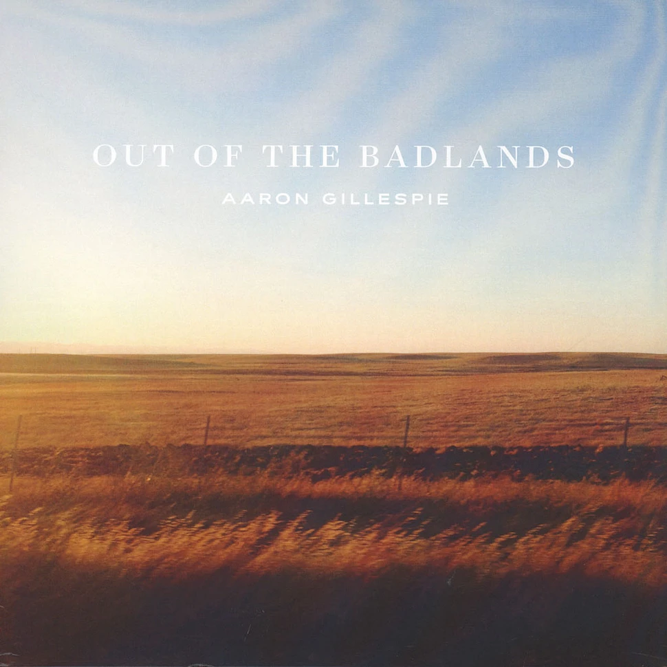 Aaron Gillespie - Out Of The Badlands White Vinyl Edition
