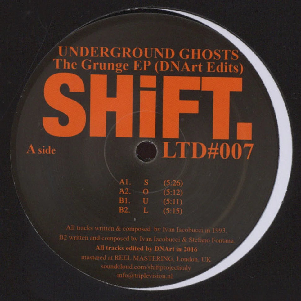 Underground Ghosts - The Grunge EP DNArt Edits